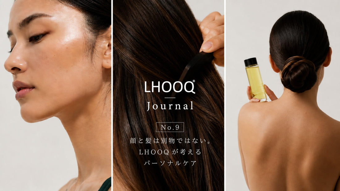 顔と髪は別物ではない。LHOOQが考えるパーソナルケア